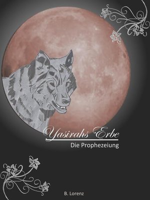 cover image of Yasirahs Erbe--Die Prophezeiung